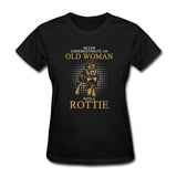 Never Underestimate An Old Woman Rottweiler Women's T-Shirt